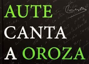 AUTE CANTA  A OROZA