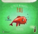 PAU, EL PEIX MANDROS