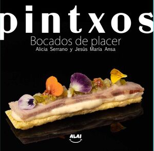 PINTXOS. BOCADOS DE PLACER