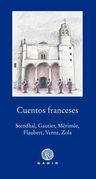 CUENTOS FRANCESES: STHENDAL, GAUTIER, MéRIMéE, FLAUBERT, VERNE Y