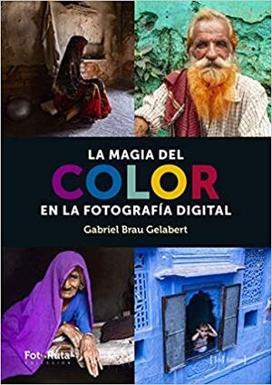 LA MAGIA DEL COLOR EN FOTOGRAFIA DIGITAL