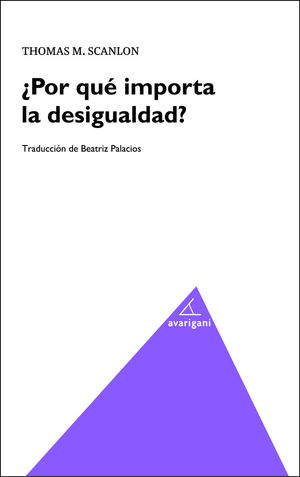 ¿POR QUÉ IMPORTA LA DESIGUALDAD?