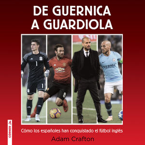 DE GUERNICA A GUARDIOLA