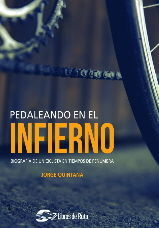 PEDALEANDO EN EL IFIERNO