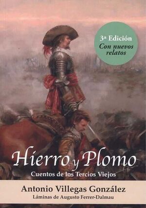 HIERRO Y PLOMO. CUENTOS DE LOS TERCIOS VIEJOS