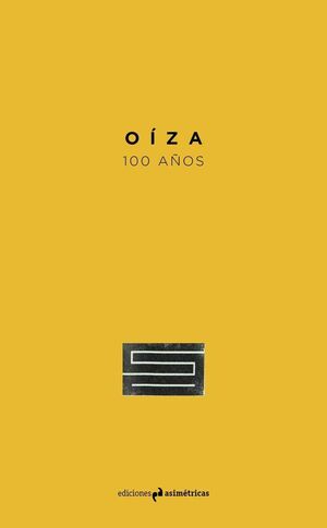 OÍZA. 100 AÑOS