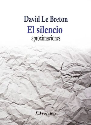 EL SILENCIO: APROXIMACIONES