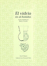 EL VIDRIO EN AL-ANDALUS