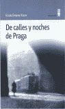 DE CALLES Y NOCHES DE PRAGA