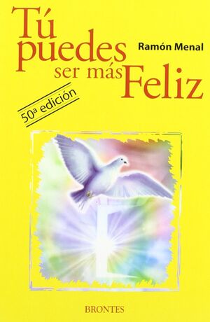TÚ PUEDES SER MÁS FELIZ