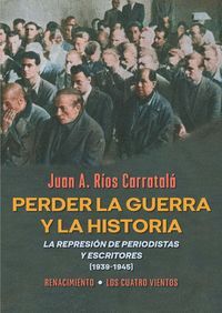 PERDER LA GUERRA Y LA HISTORIA