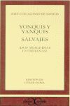 YONQUIS Y YANQUIS. SALVAJES