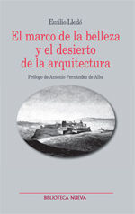 EL MARCO DE LA BELLEZA Y EL DESIERTO DE LA ARQUITECTURA
