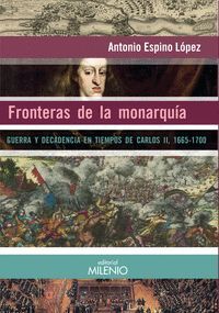 FRONTERAS DE LA MONARQUíA