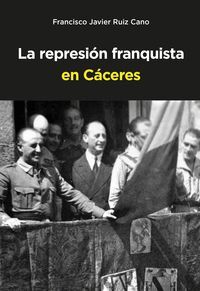 REPRESIÓN FRANQUISTA EN CÁCERES