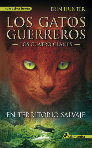 LOS GATOS GUERREROS  LOS CUATRO CLANES 1 - EN TERRITORIO SALVAJE