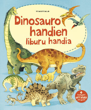 DINOSAURO HANDIEN LIBURU HANDIA