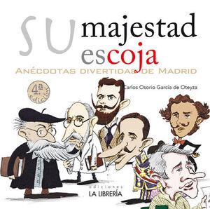 SU MAJESTAD ESCOJA. ANÉCDOTAS DIVERTIDAS DE MADRID