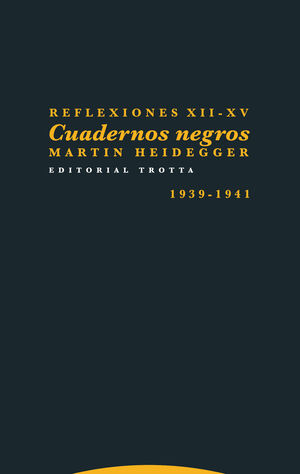 REFLEXIONES XII-XV. CUADERNOS NEGROS 1939-1941