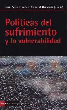 POLITICAS DEL SUFRIMIENTO Y LA VULNERABILIDAD