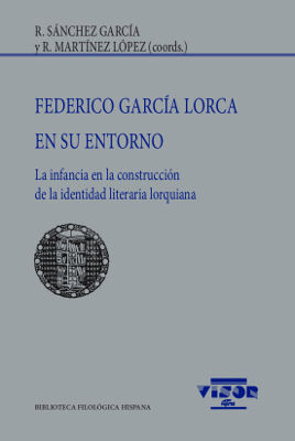 FEDERICO GARCIA LORCA EN SU ENTORNO