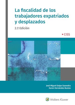 LA FISCALIDAD DE LOS TRABAJADORES EXPATRIADOS Y DESPLAZADOS