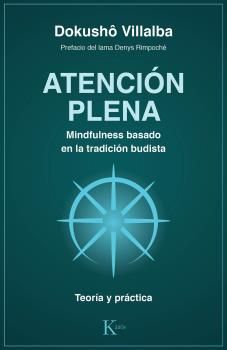 ATENCION PLENA. MINDFULNESS BASADO EN LA TRADICION BUDISTA