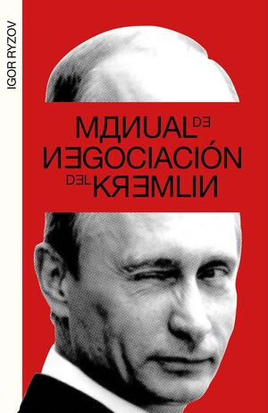 MANUAL DE NEGOCIACIÓN DEL KREMLIN