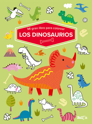 DINOSAURIOS MI GRAN LIBRO PARA COLOREAR