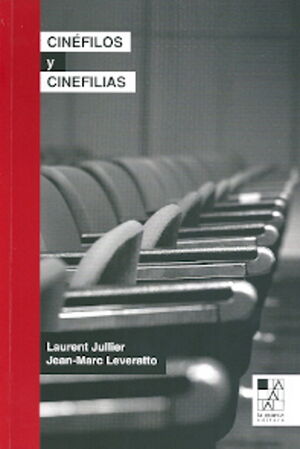 CINEFILOS Y CINEFILIAS