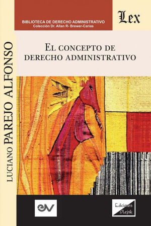 EL CONCEPTO DE DERECHO ADMINISTRATIVO