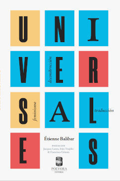 UNIVERSALES. FEMINISMO, DECONSTRUCCIÓN, TRADUCCIÓN