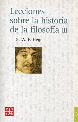 LECCIONES SOBRE LA HISTORIA DE LA FILOSOFÍA, III