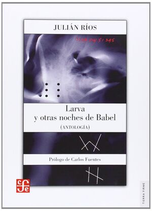 LARVA Y OTRAS NOCHES DE BABEL : ANTOLOGÍA