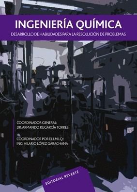 DESARROLLO DE HABILIDADES PARA LA RESOLUCIÓN DE PROBELMAS EN INGENIERÍA QUÍMICA