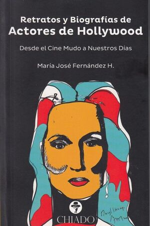 RETRATOS Y BIOGRAFIAS DE ACTORES DE HOLLYWOOD