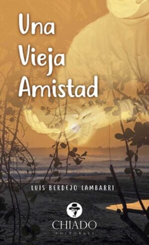 UNA VIEJA AMISTAD