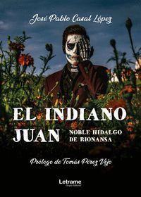 EL INDIANO JUAN, NOBLE HIDALGO DE RIONANSA