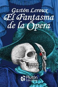 EL FANTASMA DE LA ÓPERA