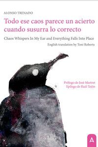 TODO ESE CAOS PARECE UN ACIERTO CUANDO SUSURRA LO CORRECTO