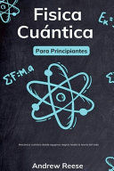 FÍSICA CUÁNTICA PARA PRINCIPIANTES
