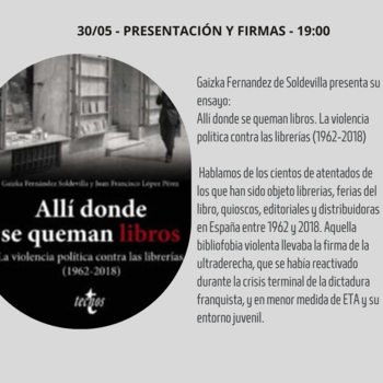 Presentación: Allí donde se queman libros. La violencia política contra las librerías (1962-2018)