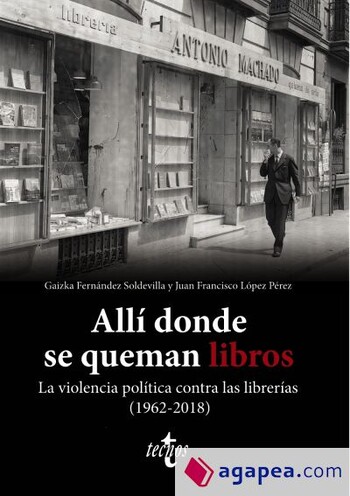 Presentación: Allí donde se queman libros. La violencia política contra las librerías (1962-2018)