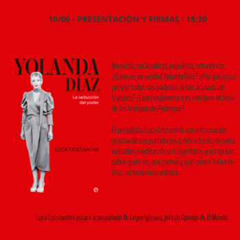 Presentación: Yolanda Díaz. La seducción del poder 